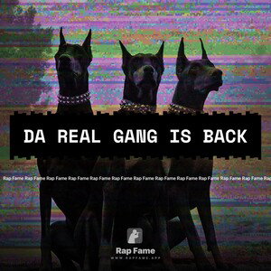 Da Real Gang Is Back 