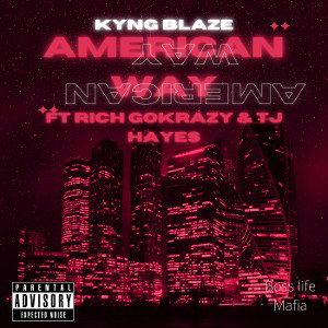 American Way by Kyng Blaze