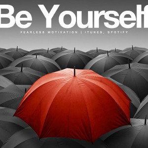 BE YOUR SELF