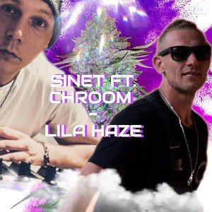 SINET ft. CHROOM - lila Haze