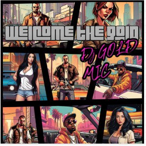Welcome The Gold_Dj Gold Mic