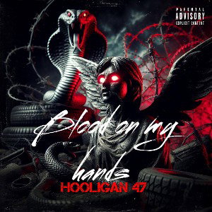 Hooligan 47 - Blood on my hands