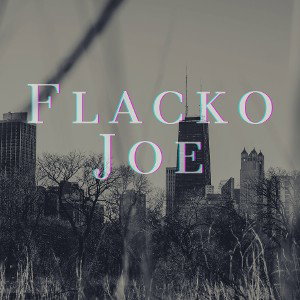 Flacko Joe - No Better 
