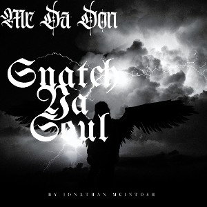 MAC - Snatch ya soul