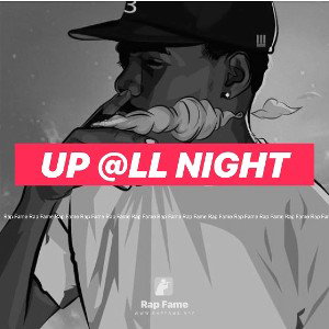 Up @ll Night 