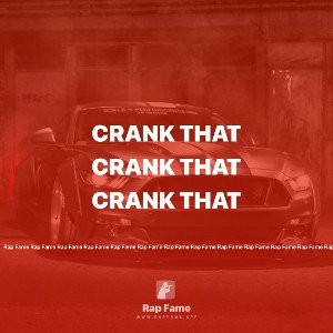 Crank that