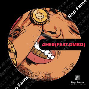 4 Her ( Feat. Ombo)