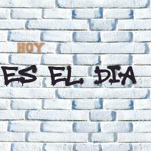 Hoy es el día...