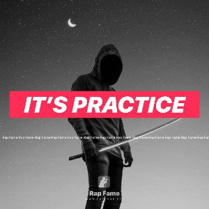 It’s practice 
