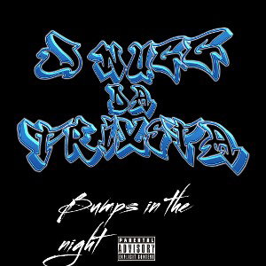 Bumps I'm the night (BOTDremix)