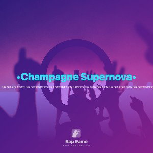 •Champagne Supernova•
