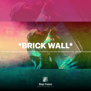 *BRICK WALL*