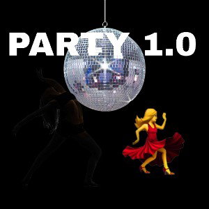 PARTY 1.0