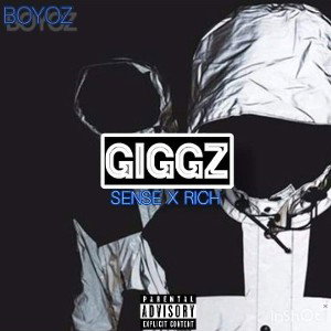 Sense & Rich - Giggz
