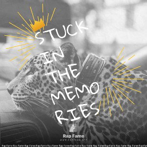 Stuck in the memories