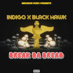 Break Da Bread- Indigo x Black Hawk