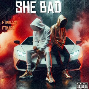She Bad