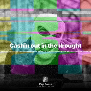 Cashin out in the drought 