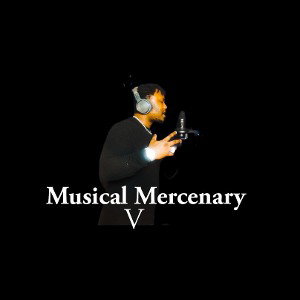Musical Mercenary V (Chaos - Envy)