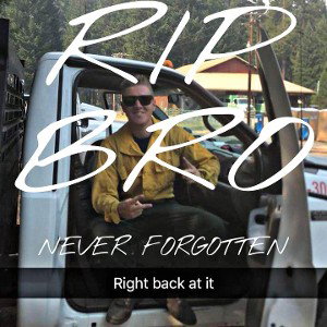 RIP Bro
