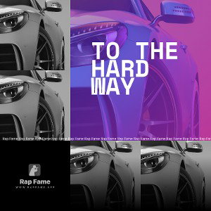 To The Hard Way