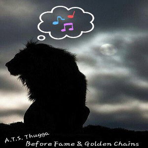 before fame & golden chains