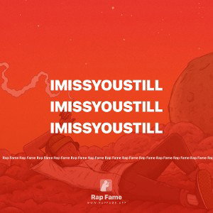 Imissyoustill