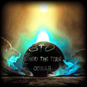 STU- WHEN THE TIME COMES 