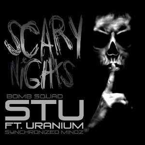 Stu ft. URANIUM - SCARY NIGHTS 