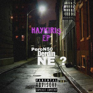 (HAYKIRIŞ EP)DERDİN NE?-VOL1