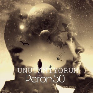 Peron50 - UNUTAMIYORUM