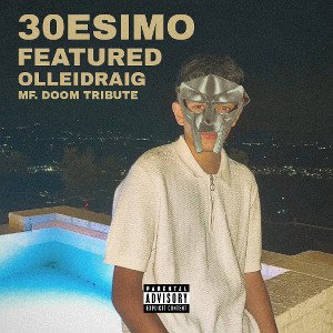 30ESIMO FEATURED (MF DOOM TRUBUTE) - OLLEIDRAIG