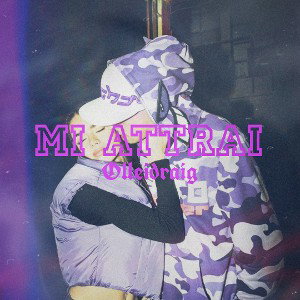 Mi attrai - Olleidraig