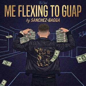 "ME FLEXING TO GUAP"