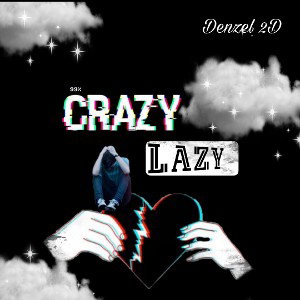 Crazy&Lazy