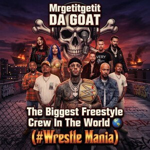 @Mrgetitgetit(#Wrestle Mania)PT 1