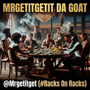 @Mrgetitget (#Racks On Racks)