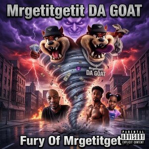 @Mrgetitgetit(#Fury Of Mrgetitgetit)