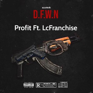 D.F.W.N by Profit Ft. LcFranchise