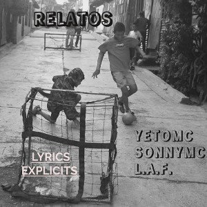 RELATOS YETO FT SONY LAF