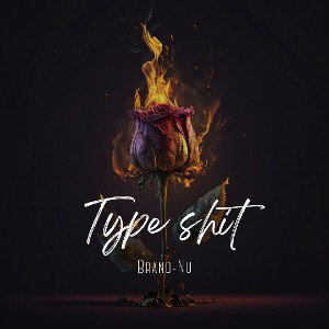 Type Shit