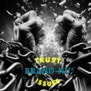 Trust Issues (Freestyle)