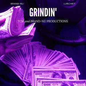 Grindin' (Feat Lunchkit)
