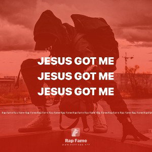 Jesus got me 
