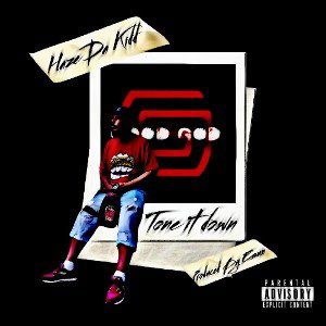  Tone It Down Produced By Esun