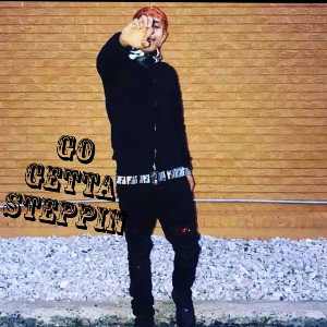 Go Getta Steppin 