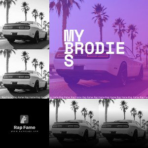 My Brodies 