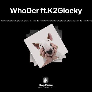 WhoDer ft.K2Glocky
