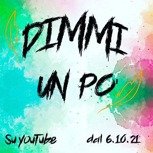 dimmi um po 