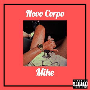Mike - Novo Corpo (Audio Oficial)